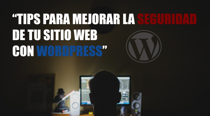 Aumentar la seguridad de mi blog o sitio web de WordPress Mejora la seguridad de Wordpress